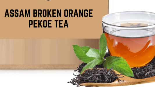 Broken Orange Pekoe Assam Tea - Cupify Cupify