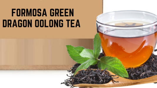 Formosa Green Dragon Oolong Tea - Cupify Cupify