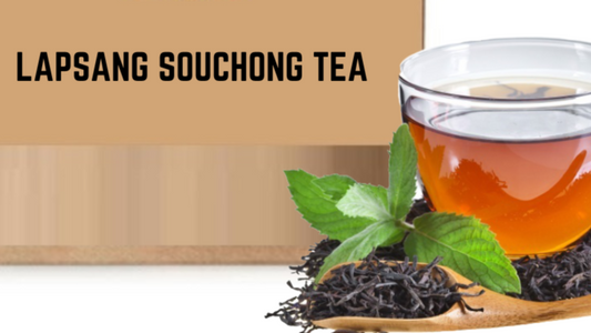 Lapsang Souchong Tea - Cupify Cupify