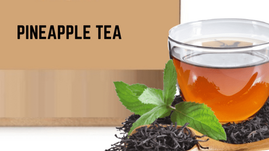 Pineapple Flavored Tea - Cupify Cupify